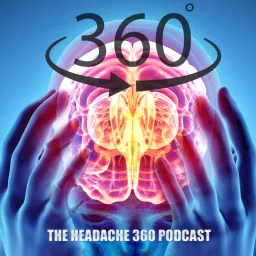 The Headache 360 Migraine Podcast artwork