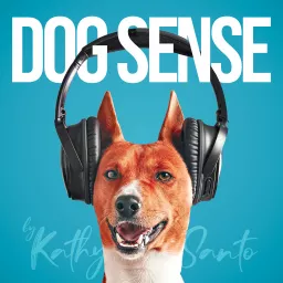 Kathy Santo's Dog Sense Podcast artwork