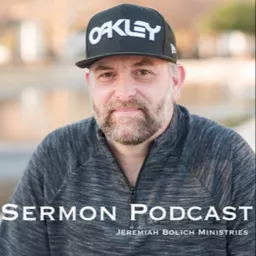 Jeremiah Bolich - Sermon Podcast artwork