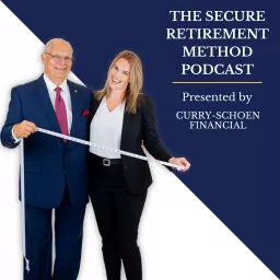 The Secure Retirement Method Podcast