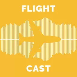 Flightcast - Die Welt des Fliegens zum Reinhören Podcast artwork