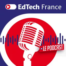 EdTech France Le Podcast artwork