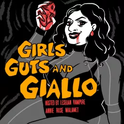 Girls, Guts, and Giallo Podcast artwork