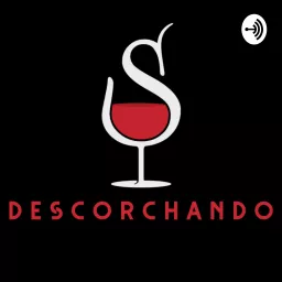 Descorchando Podcast artwork