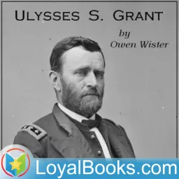 Ulysses S. Grant by Owen Wister Podcast artwork