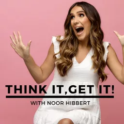 Think It, Get It! Podcast artwork