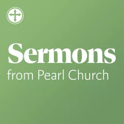 Pearl Church Sermons