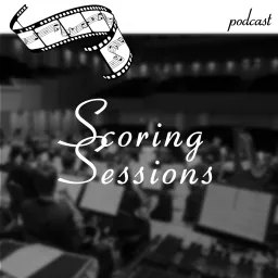 Scoring Sessions Podcast artwork