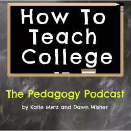 How To Teach College Podcast artwork