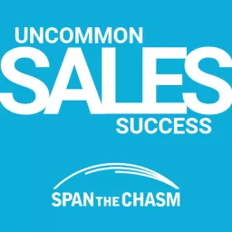 Uncommon Sales Success Podcast artwork