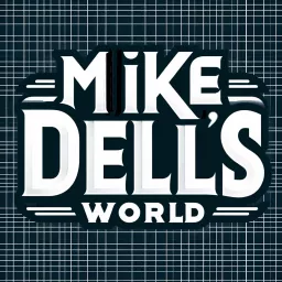 Mike Dell's World Podcast artwork