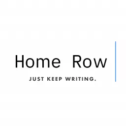 Home Row: Just Keep Writing Podcast artwork