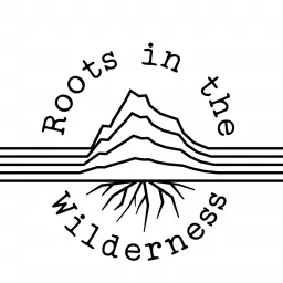 Roots in the Wilderness