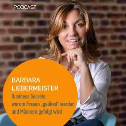 Business Secrets - Warum Frauen geliked werden und Männern gefolgt wird Podcast artwork