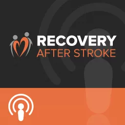 Recovery After Stroke Podcast artwork