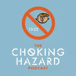 The Choking Hazard Podcast artwork