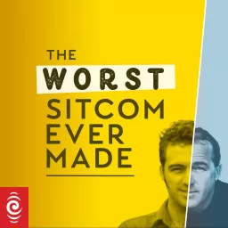 The Worst Sitcom Ever Made Podcast artwork