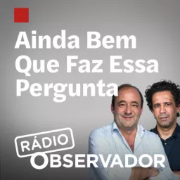 Ainda Bem que Faz Essa Pergunta Podcast artwork