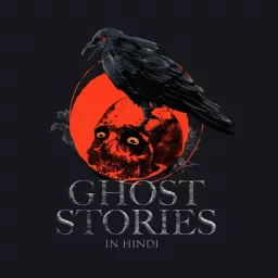 Ghost Stories in Hindi Podcast artwork
