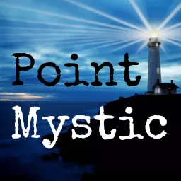 Point Mystic Podcast artwork