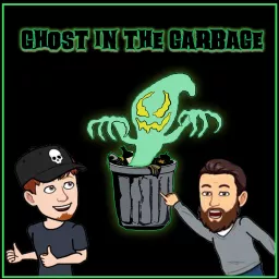 Ghost in the Garbage Podcast artwork