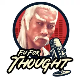 Fu for Thought Podcast artwork