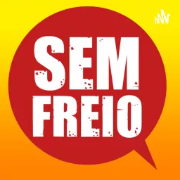 Sem Freio Podcast artwork