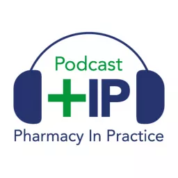Pharmacy In Practice Podcast artwork