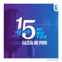 15 Minutos - Gazeta do Povo Podcast artwork