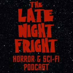 The Late Night Fright Podcast artwork