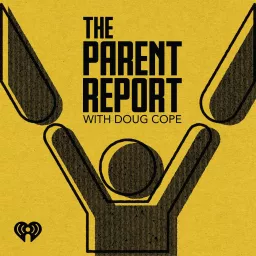 The Parent Report With Doug Cope Podcast artwork