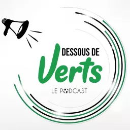 Dessous de Verts Podcast artwork