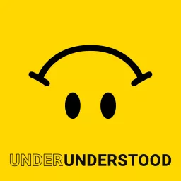Underunderstood Podcast artwork