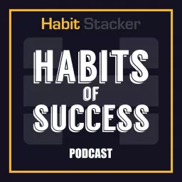 Habits of Success Podcast artwork