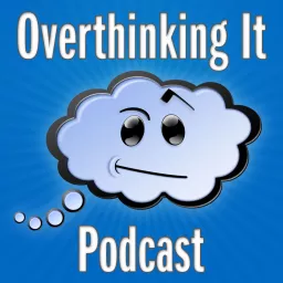 Overthinking It Podcast artwork