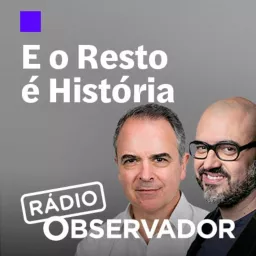 E o Resto é História Podcast artwork