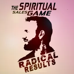 The Spiritual Sales Game Podcast artwork