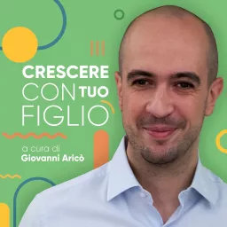 Crescere Con Tuo Figlio Podcast artwork
