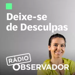 Deixe-se de Desculpas