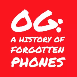 0G: A History of Forgotten Phones Podcast artwork