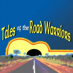 Tales of the Road Warriors Podcast artwork