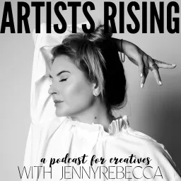 Artists Rising Podcast artwork
