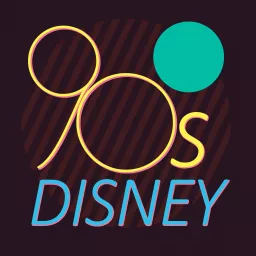 90s Disney Podcast artwork