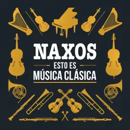 Naxos: Esto es música clásica Podcast artwork