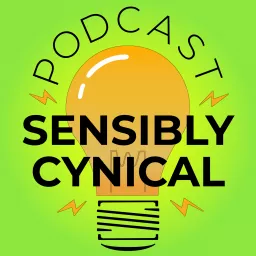 Sensibly Cynical Podcast artwork