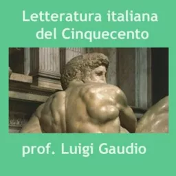 Letteratura italiana del cinquecento Podcast artwork
