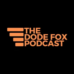 The Dode Fox Podcast artwork