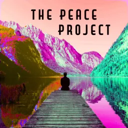 The Peace Project | Meditations for inner peace and a healthier world Podcast artwork