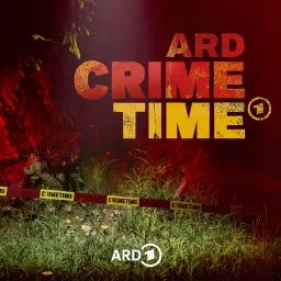 ARD Crime Time – Der True Crime Podcast artwork