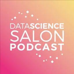 Data Science Salon Podcast artwork